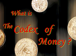 What is the Codex of Money?